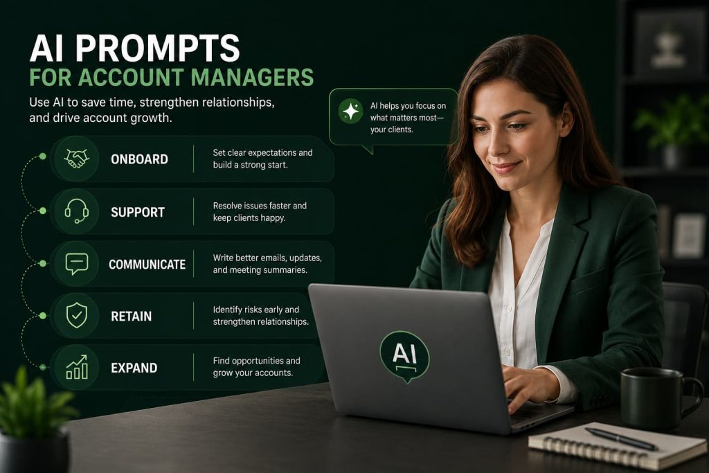 AI prompts for account managers covering client onboarding, support, communication, retention, and account expansion